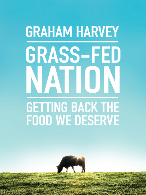 Title details for Grass-Fed Nation by Graham Harvey - Available